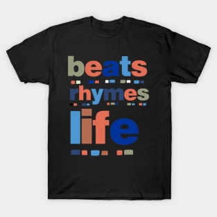 BEATS RHYMES LIFE T-Shirt